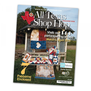 All Texas Shop Hop™ Magazine