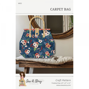 Sew a Story Jennifer Long Carpet Bag Pattern
